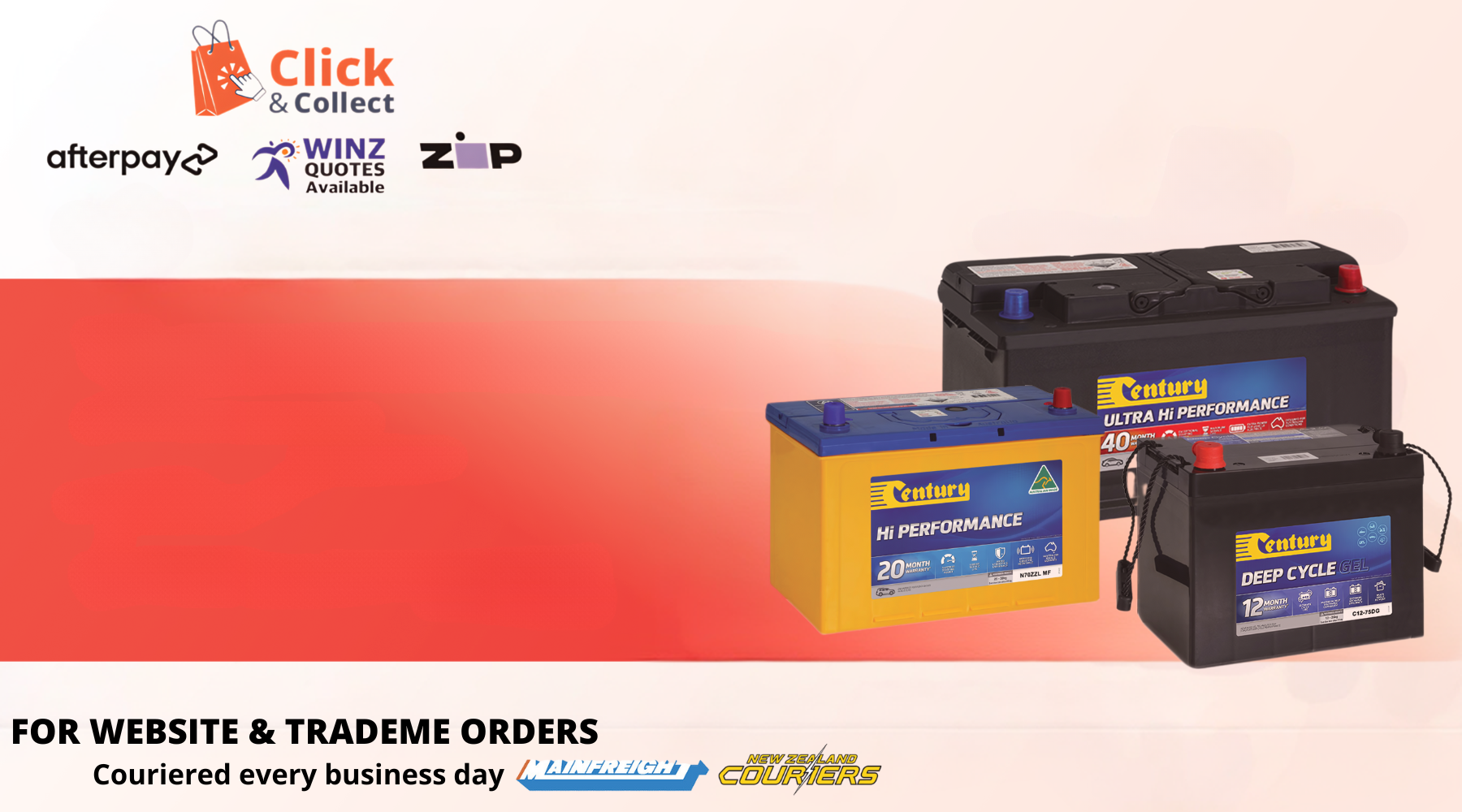 Car batteries for website and trademe orders, including Century Hi Performance and Deep Cycle gel batteries, available for click and collect, Afterpay, Winz quotes, and Zip payment options.